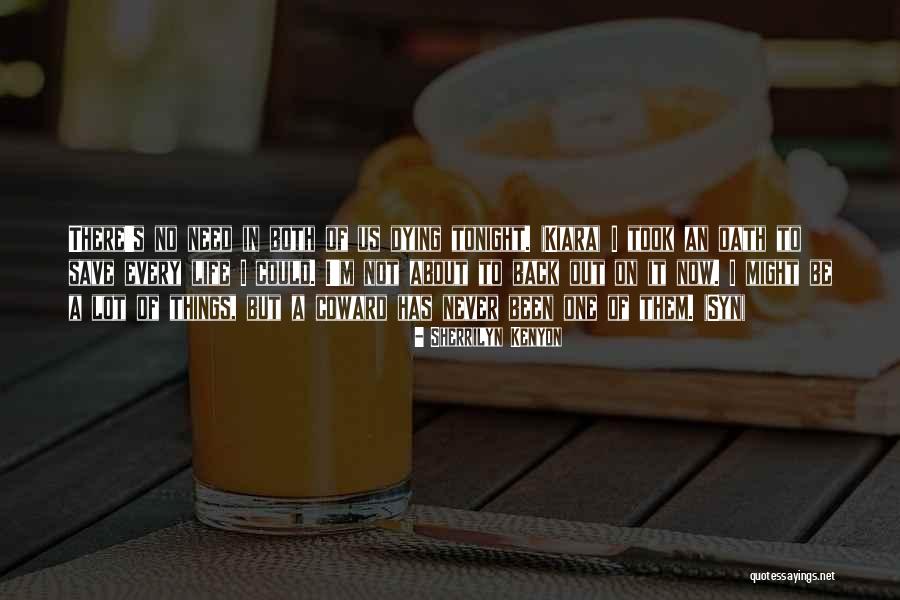 Kiara Quotes By Sherrilyn Kenyon Kiara Quotes By Sherrilyn Kenyon