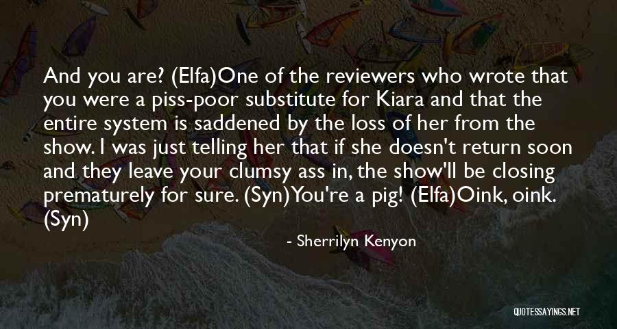 Kiara Quotes By Sherrilyn Kenyon Kiara Quotes By Sherrilyn Kenyon