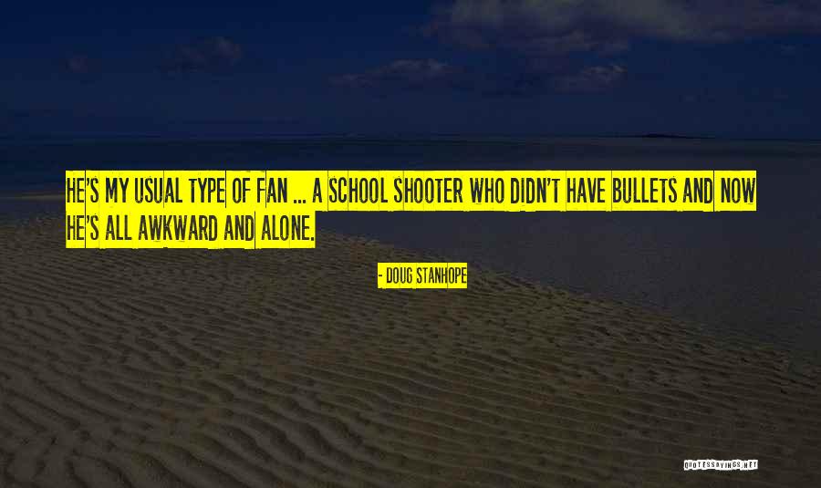 Kiaran Stapleton Quotes By Doug Stanhope Kiaran Stapleton Quotes By Doug Stanhope