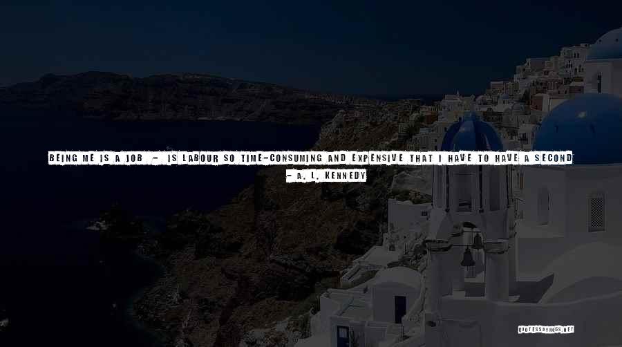 Kiaranoelle28 Quotes By A. L. Kennedy Kiaranoelle28 Quotes By A. L. Kennedy
