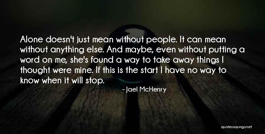 Kiarra Goldberg Quotes By Jael McHenry Kiarra Goldberg Quotes By Jael McHenry