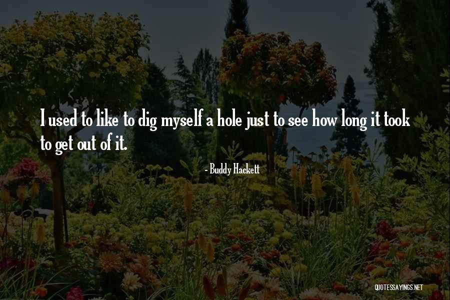 Kiasi Maana Quotes By Buddy Hackett Kiasi Maana Quotes By Buddy Hackett