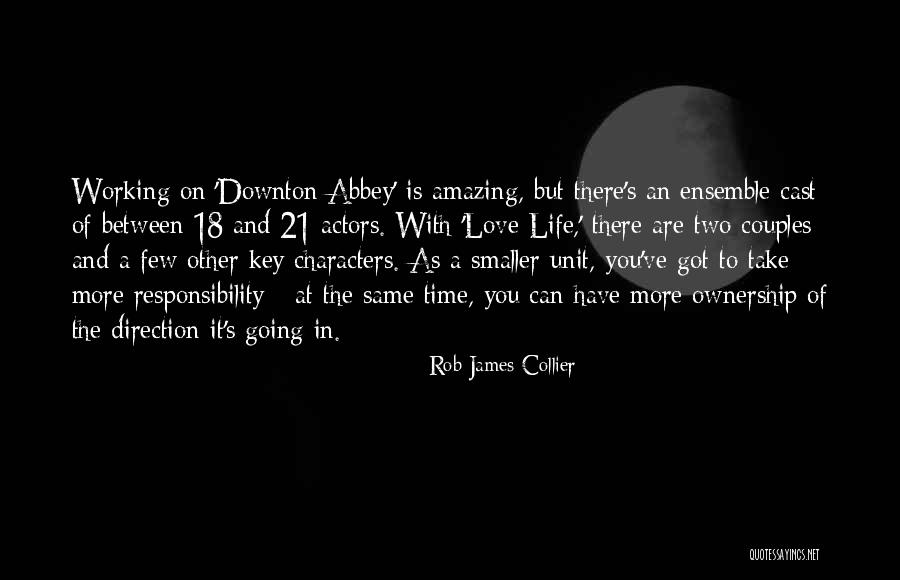 Kiaya Schnellmann Quotes By Rob James-Collier Kiaya Schnellmann Quotes By Rob James-Collier