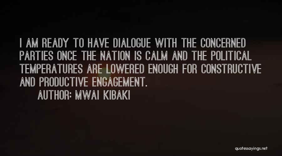 Kibaki Best Quotes By Mwai Kibaki