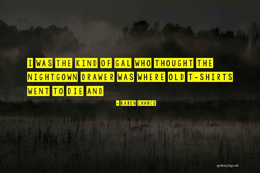 Kibarlikla Quotes By Karen Chance Kibarlikla Quotes By Karen Chance