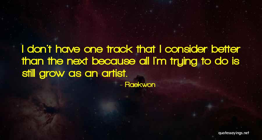 Kibarlikla Quotes By Raekwon Kibarlikla Quotes By Raekwon