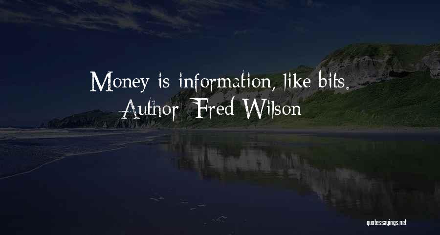 Kibirli Olmak Quotes By Fred Wilson