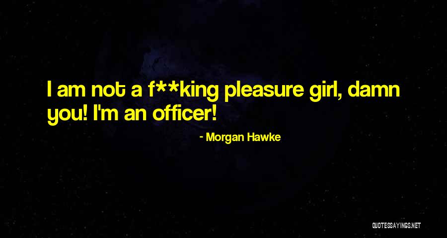 Kibirli Sozler Quotes By Morgan Hawke Kibirli Sozler Quotes By Morgan Hawke