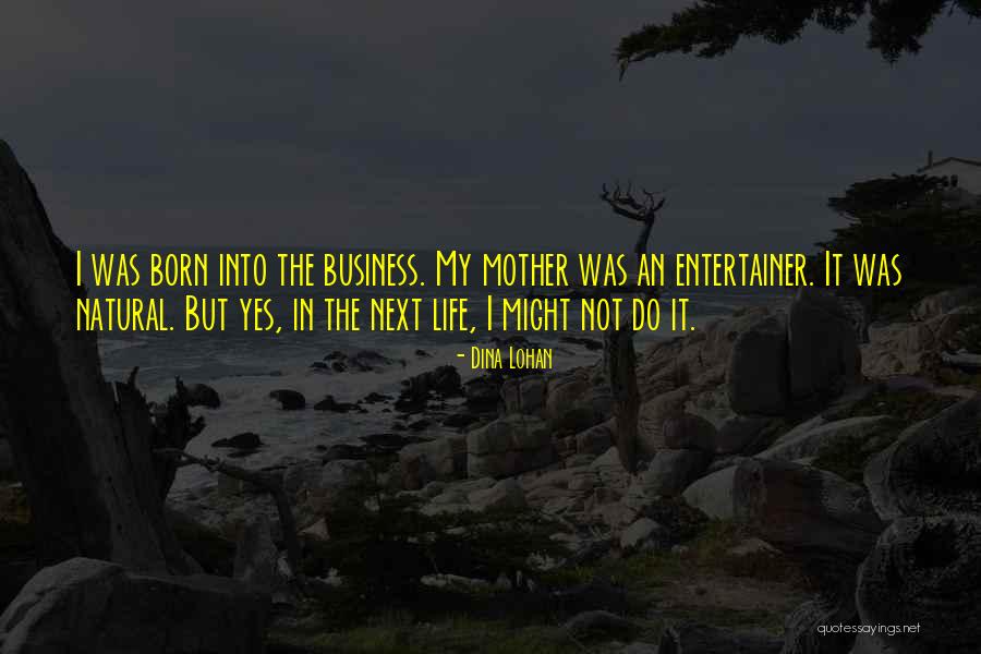 Kiboko Kabisa Quotes By Dina Lohan Kiboko Kabisa Quotes By Dina Lohan