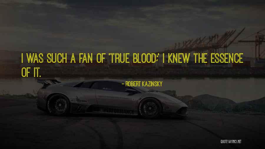 Kibrom Endirias Quotes By Robert Kazinsky Kibrom Endirias Quotes By Robert Kazinsky