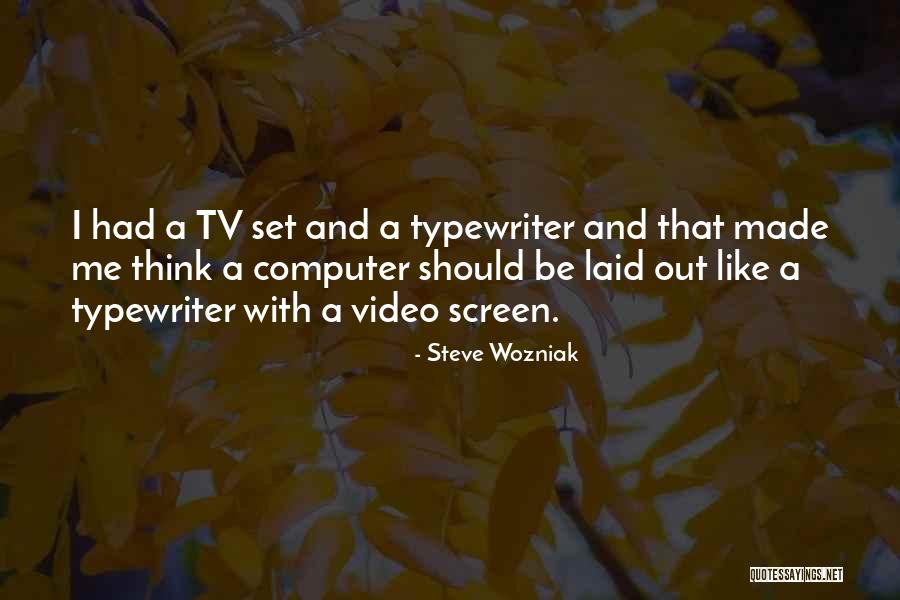 Kiburi Tucker Quotes By Steve Wozniak Kiburi Tucker Quotes By Steve Wozniak