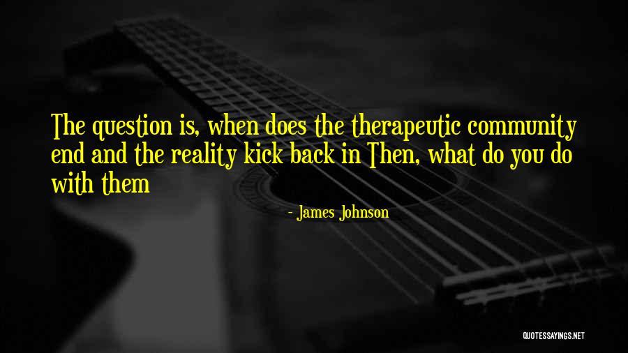Kick Back Quotes By James Johnson Kick Back Quotes By James Johnson