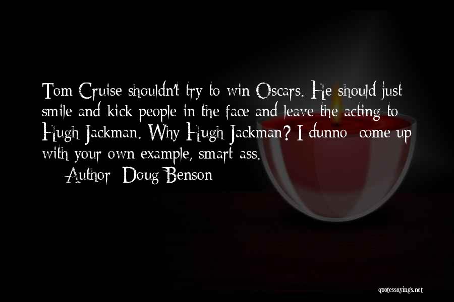 Kick In The Face Quotes By Doug Benson