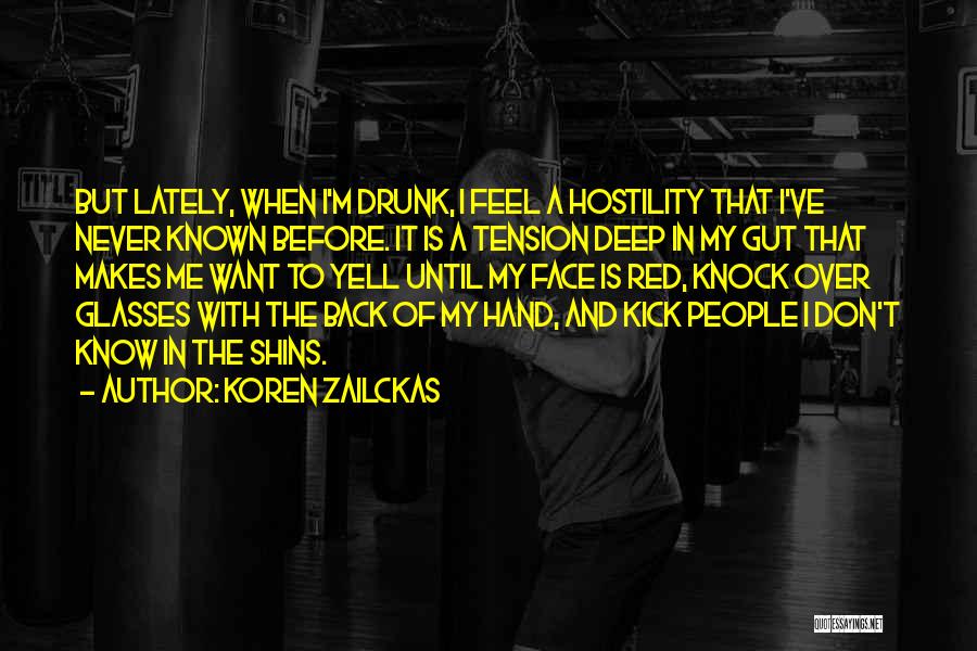 Kick In The Face Quotes By Koren Zailckas