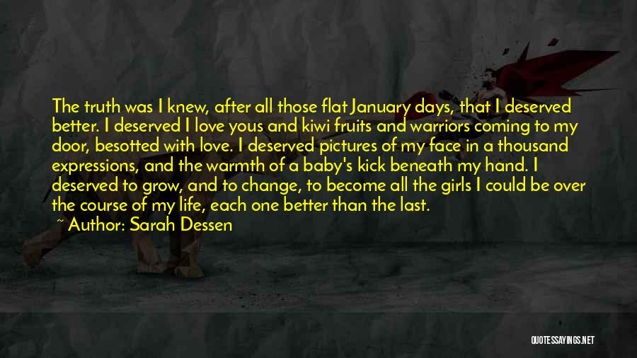 Kick In The Face Quotes By Sarah Dessen