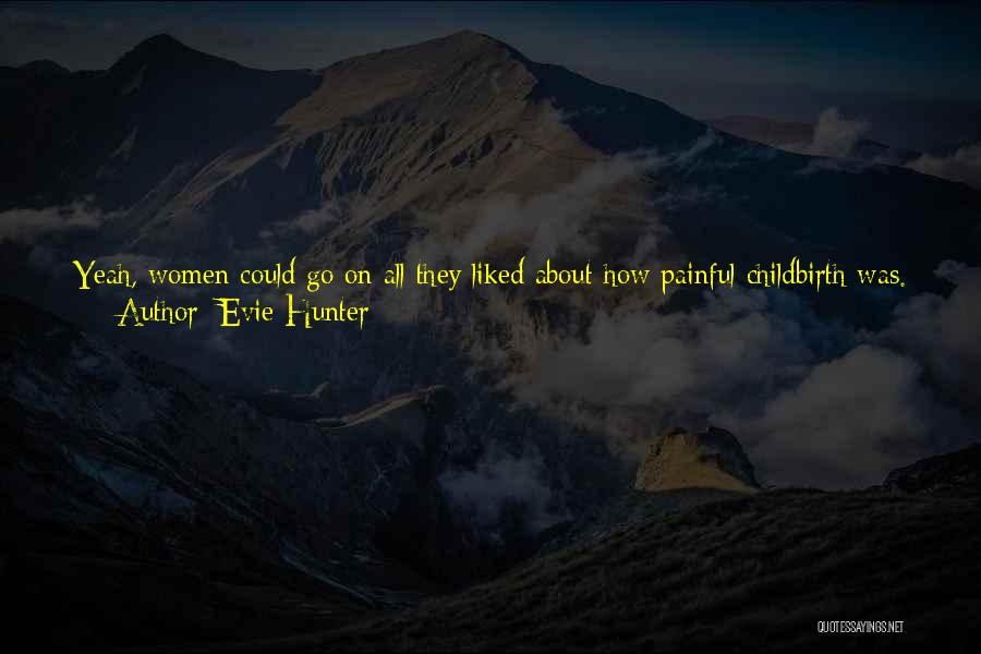 Kick Nuts Quotes By Evie Hunter