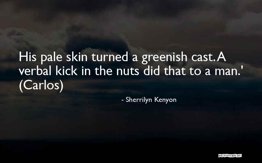 Kick Nuts Quotes By Sherrilyn Kenyon