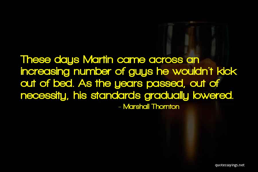 Kick Out Quotes By Marshall Thornton Kick Out Quotes By Marshall Thornton