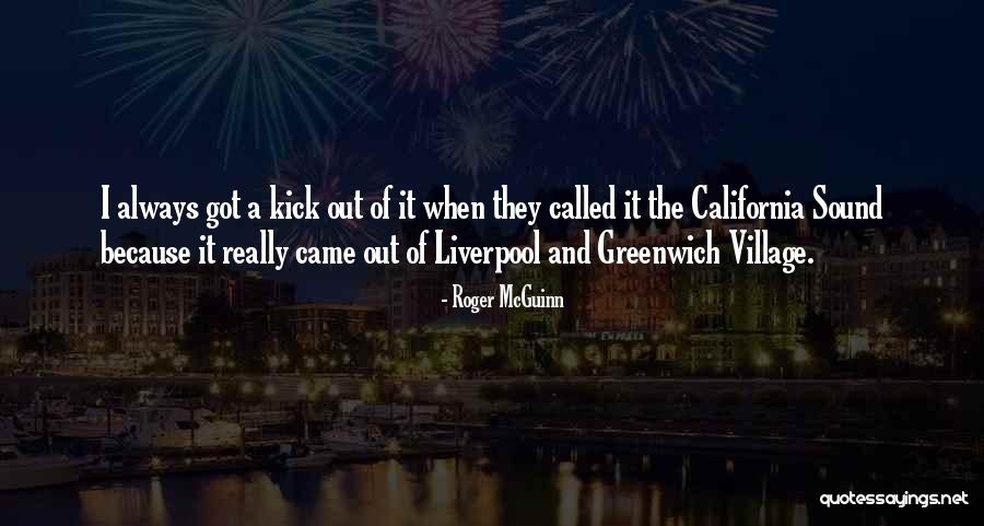 Kick Out Quotes By Roger McGuinn Kick Out Quotes By Roger McGuinn