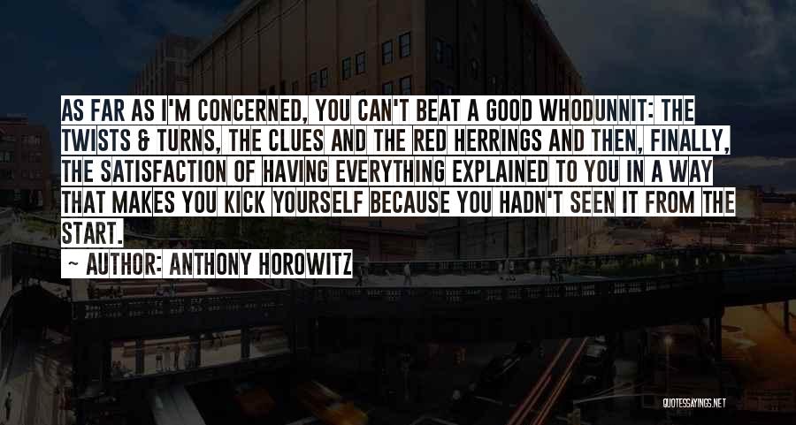 Kick Start Quotes By Anthony Horowitz