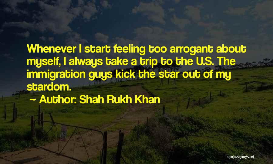 Kick Start Quotes By Shah Rukh Khan