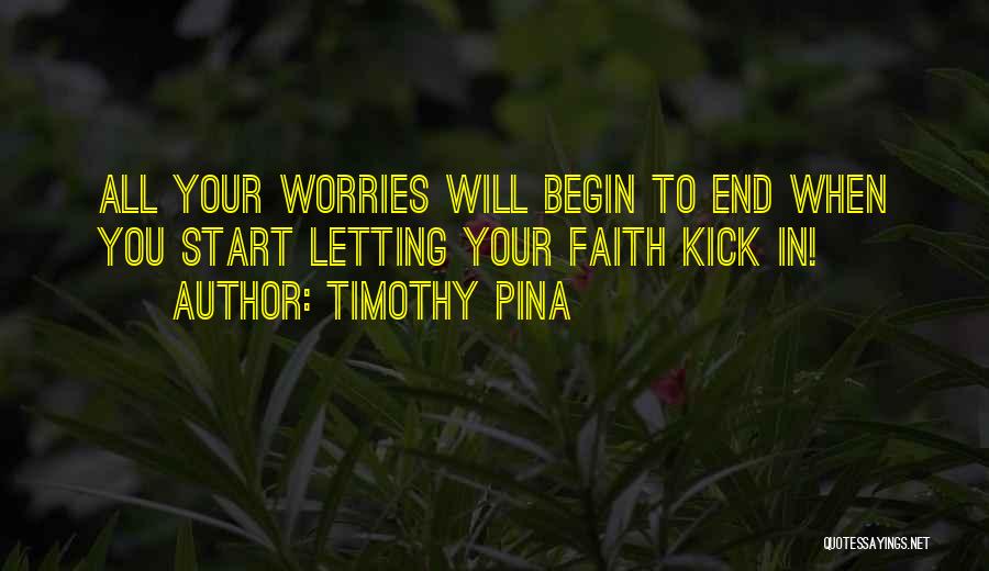 Kick Start Quotes By Timothy Pina