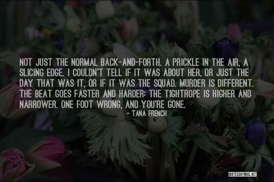 Kickapoos In Texas Quotes By Tana French Kickapoos In Texas Quotes By Tana French