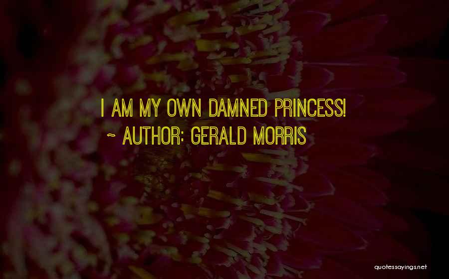 Kickass Quotes By Gerald Morris