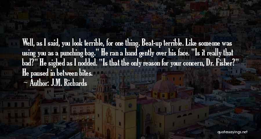 Kickass Quotes By J.M. Richards