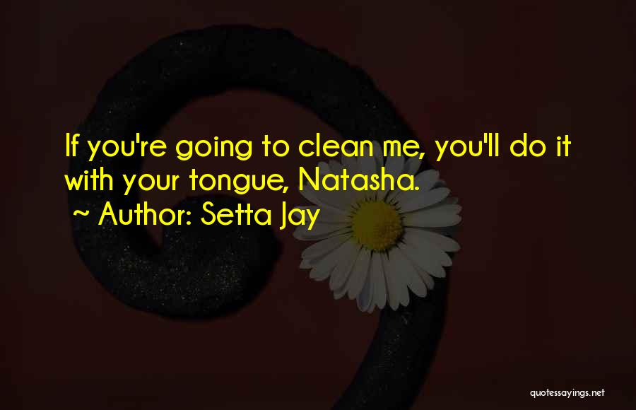 Kickass Quotes By Setta Jay