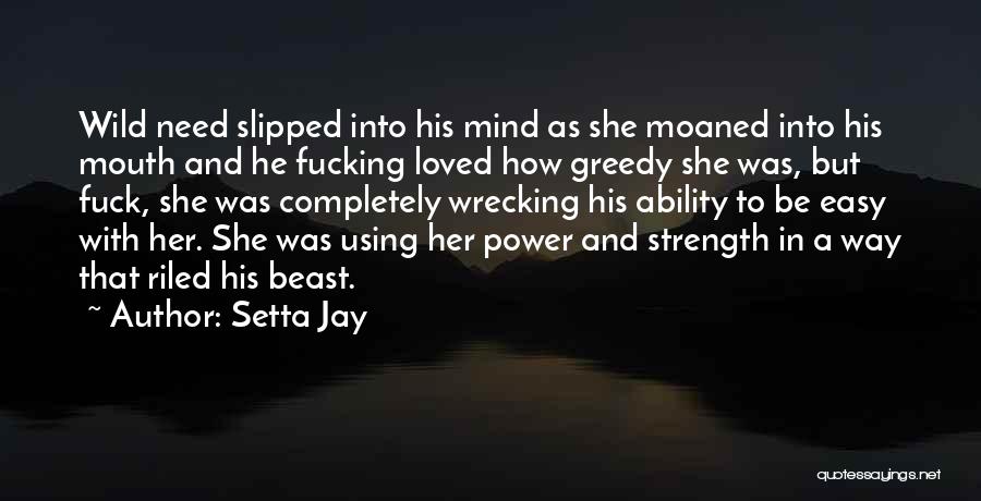 Kickass Quotes By Setta Jay