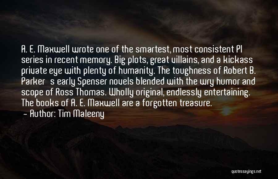 Kickass Quotes By Tim Maleeny