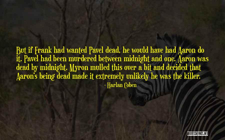 Kicked By Horse Quotes By Harlan Coben Kicked By Horse Quotes By Harlan Coben