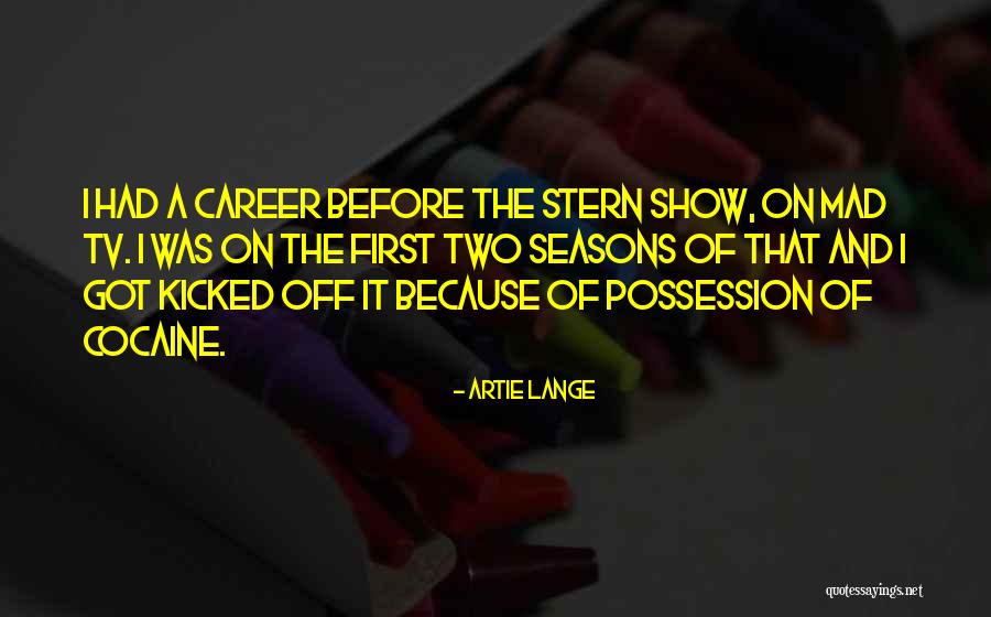 Kicked Quotes By Artie Lange Kicked Quotes By Artie Lange