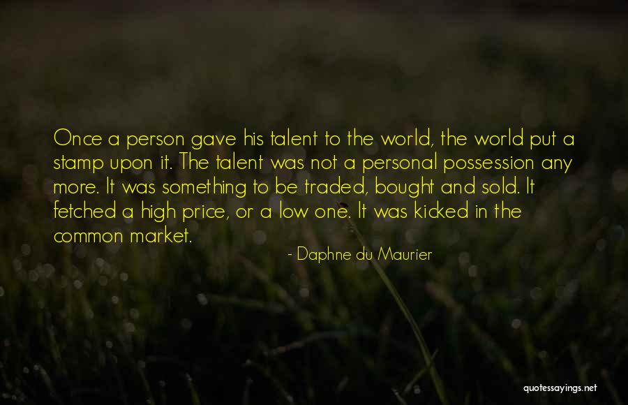 Kicked Quotes By Daphne Du Maurier Kicked Quotes By Daphne Du Maurier