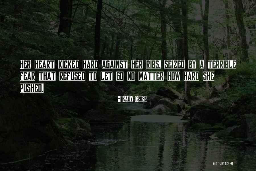 Kicked Quotes By Kady Cross Kicked Quotes By Kady Cross