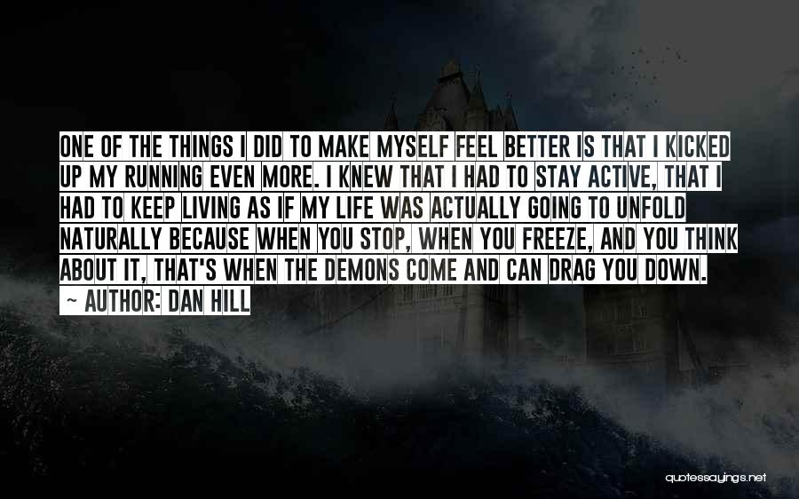 Kicked When Down Quotes By Dan Hill