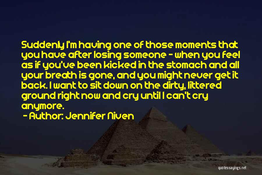 Kicked When Down Quotes By Jennifer Niven