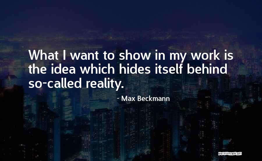 Kickertool Quotes By Max Beckmann Kickertool Quotes By Max Beckmann