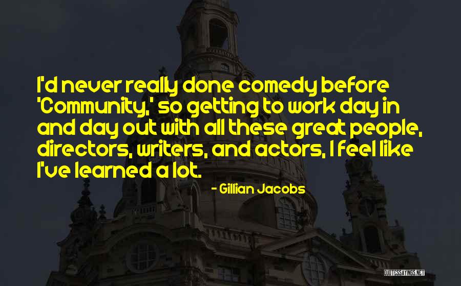Kickhaefer Deephaven Quotes By Gillian Jacobs Kickhaefer Deephaven Quotes By Gillian Jacobs