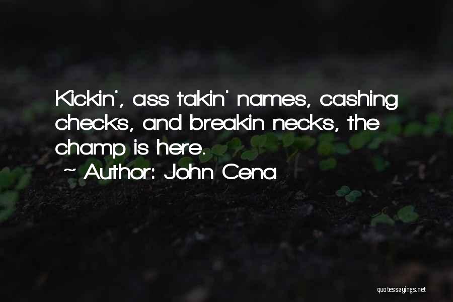 Kickin Quotes By John Cena