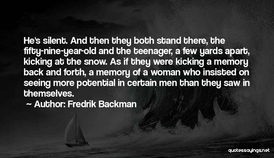 Kicking Back Quotes By Fredrik Backman