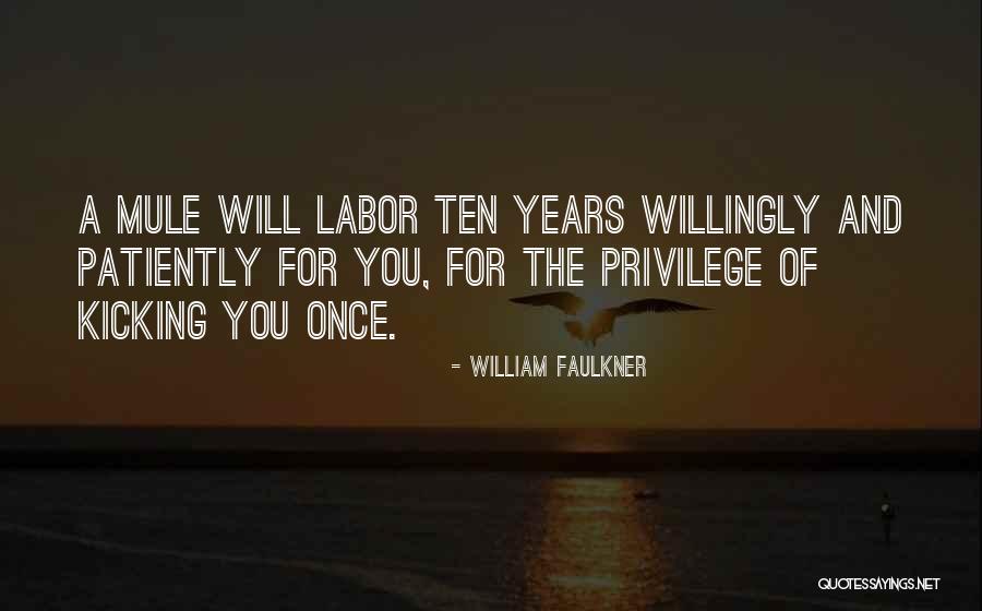 Kicking Mule Quotes By William Faulkner Kicking Mule Quotes By William Faulkner