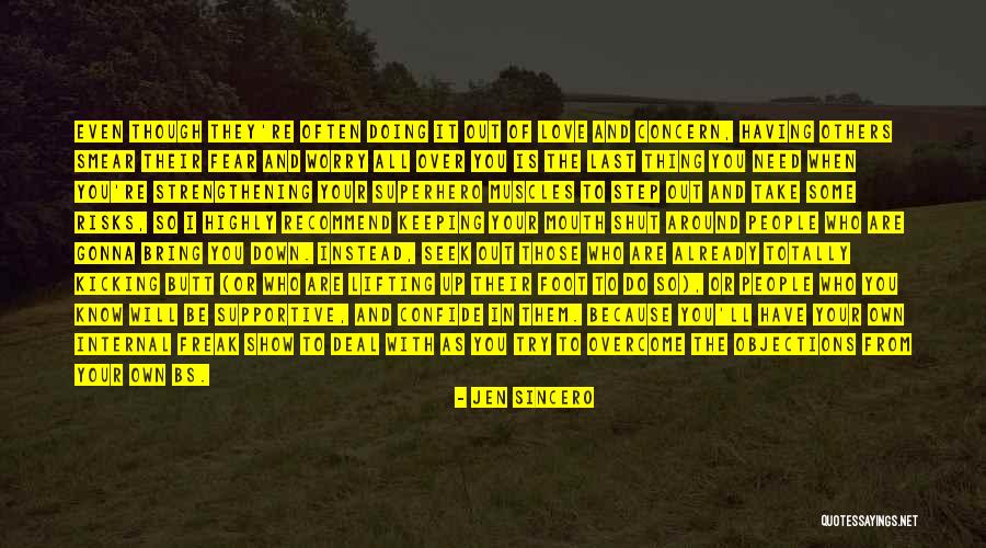 Kicking People When They Are Down Quotes By Jen Sincero Kicking People When They Are Down Quotes By Jen Sincero