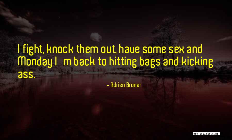 Kicking Quotes By Adrien Broner