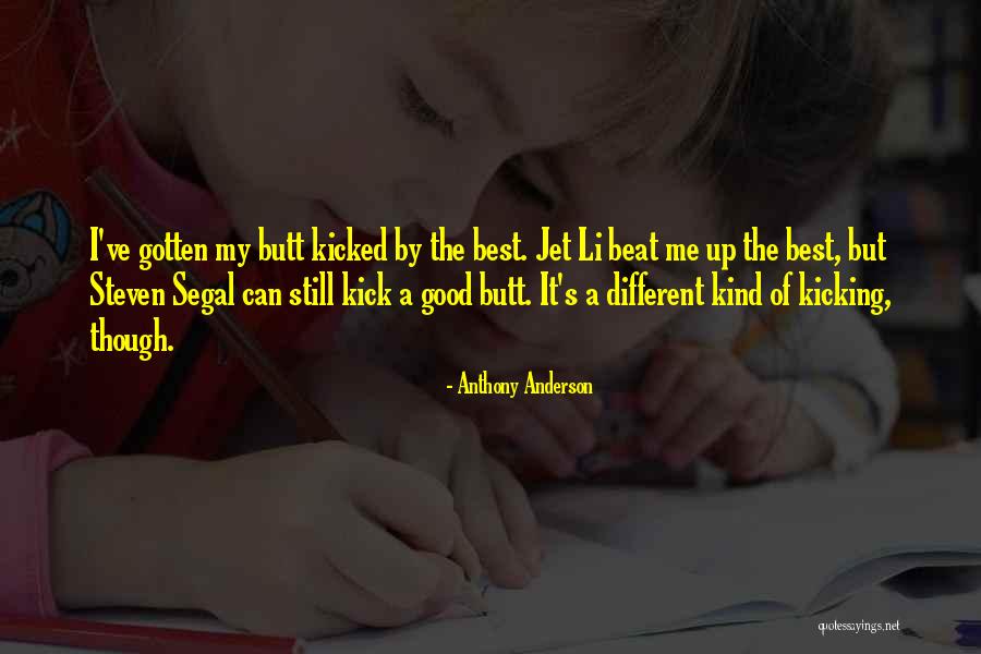 Kicking Quotes By Anthony Anderson Kicking Quotes By Anthony Anderson