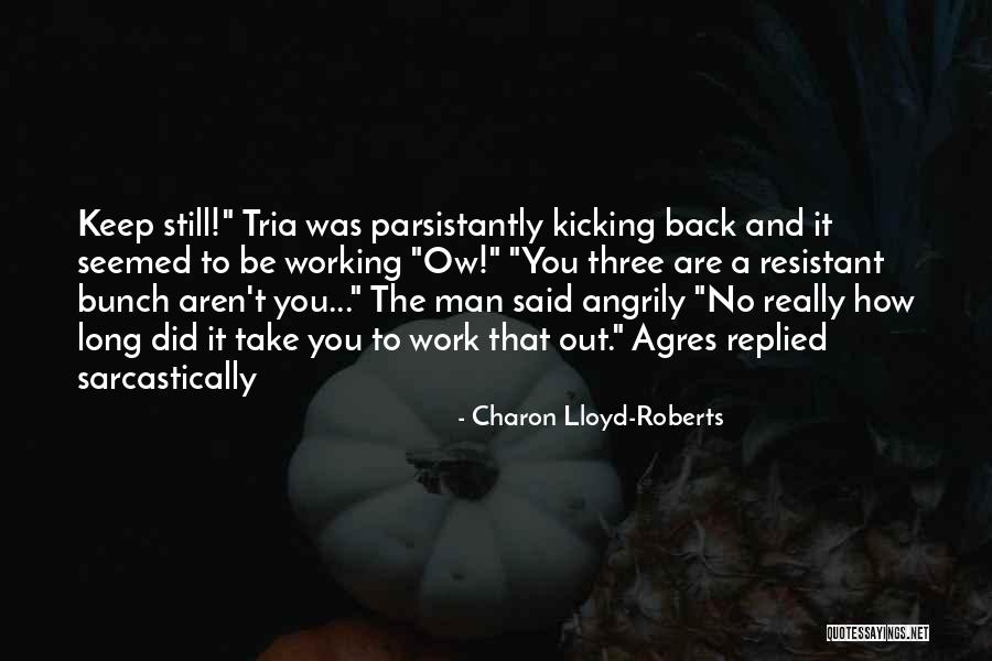 Kicking Quotes By Charon Lloyd-Roberts