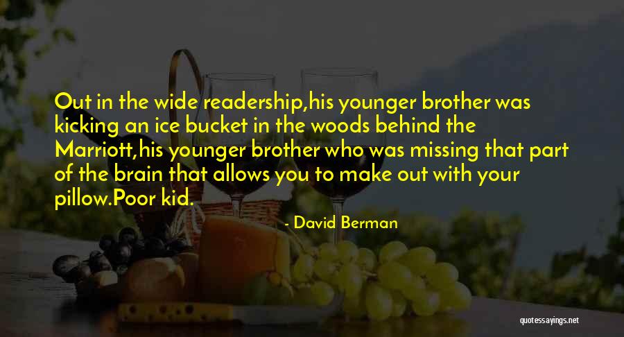 Kicking Quotes By David Berman Kicking Quotes By David Berman