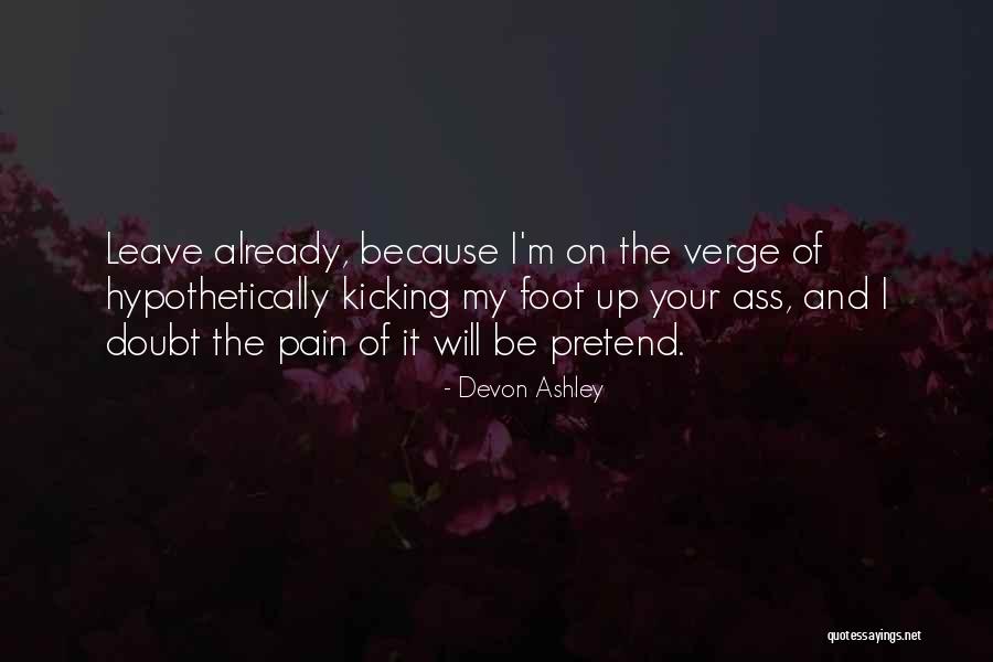 Kicking Quotes By Devon Ashley