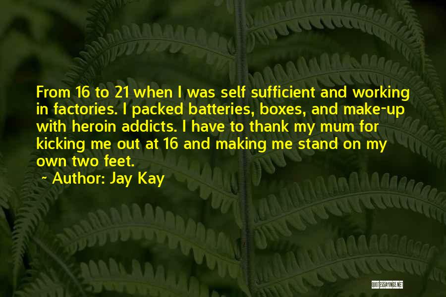 Kicking Quotes By Jay Kay